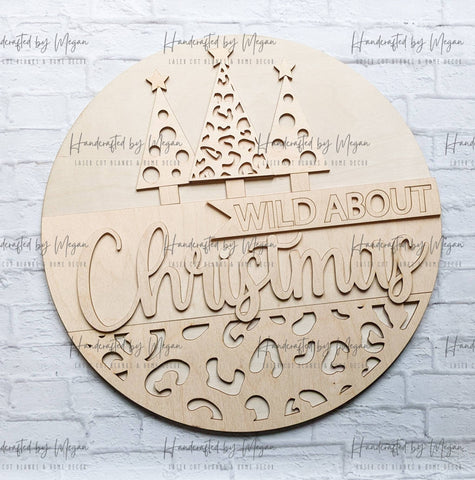 Wild About Christmas Door Hanger- Unfinished Wood - Wooden Blanks- Wooden Shapes - laser cut shape - Paint Party- Winter crafts -2022